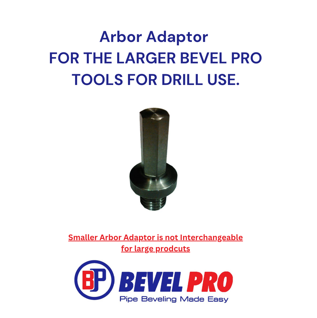 Arbor Adaptor FOR THE LARGER BEVEL PRO TOOLS FOR DRILL USE.